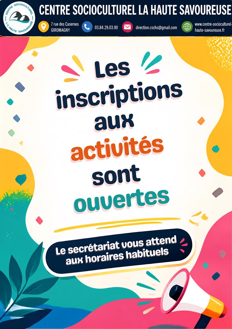 Affiche du Centre Socioculturel La Haute Savoureuse annonçant l’ouverture des inscriptions aux activités et l’accueil du public au secrétariat aux horaires habituels.