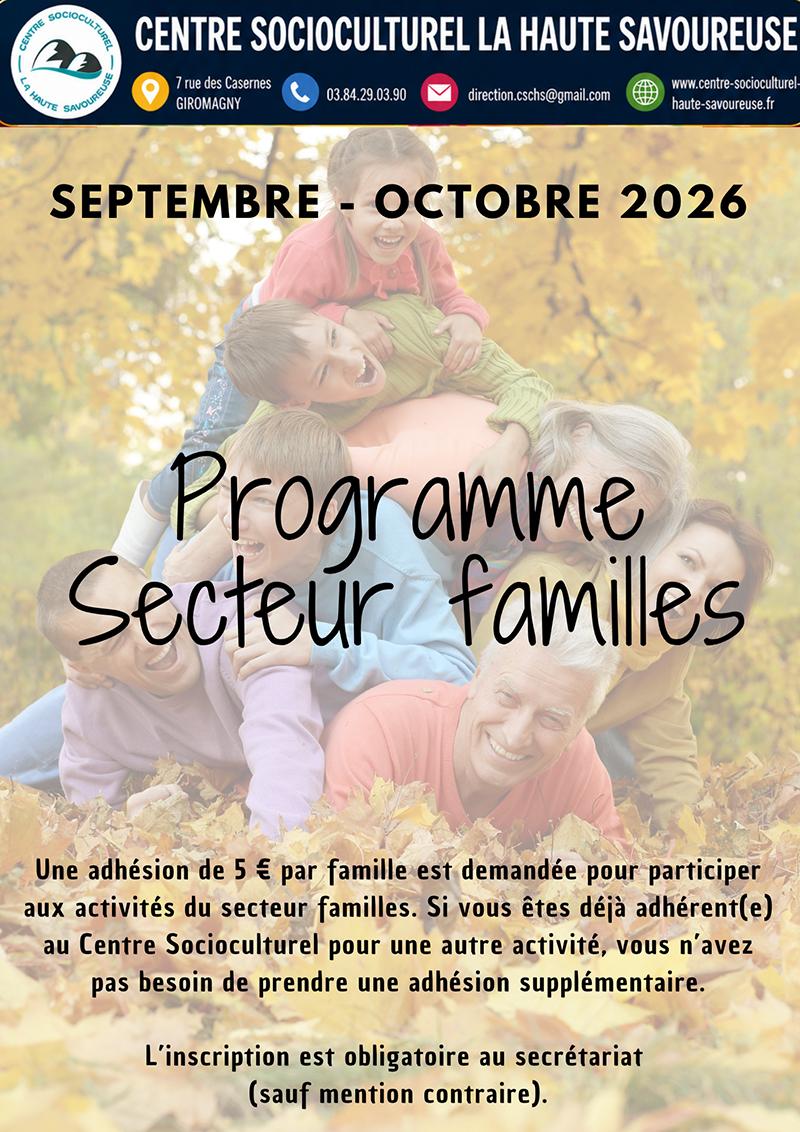 Affiche du programme du secteur familles du Centre Socioculturel La Haute Savoureuse pour septembre et octobre 2026, présentant les activités proposées aux familles et les modalités d’adhésion et d’inscription.