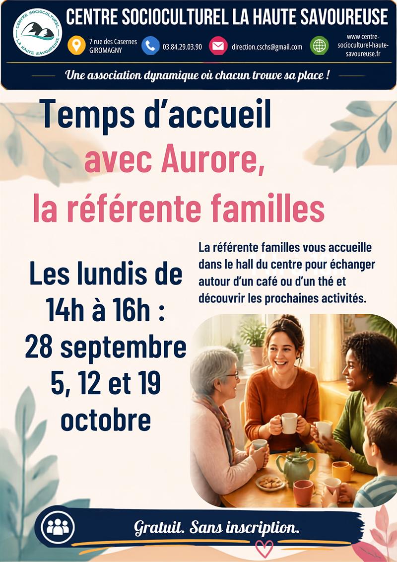 Affiche des temps d’accueil avec Aurore, référente familles, les lundis 28 septembre, 5, 12 et 19 octobre 2026 de 14h à 16h au Centre Socioculturel La Haute Savoureuse. Un moment convivial pour échanger autour d’un café ou d’un thé et découvrir les prochaines activités. Gratuit et sans inscription.