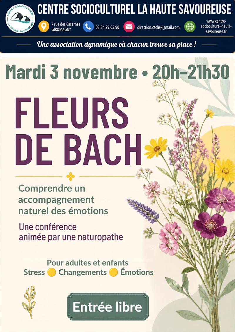 Affiche de la conférence sur les Fleurs de Bach organisée le mardi 3 novembre 2026, de 20h à 21h30, par le Centre Socioculturel La Haute Savoureuse à Giromagny. Sur un fond beige aux teintes naturelles, un élégant bouquet de fleurs sauvages roses, jaunes et violettes accompagne la présentation de cette conférence animée par une naturopathe, consacrée à l’accompagnement des émotions, du stress et des changements chez les adultes et les enfants. Entrée libre.