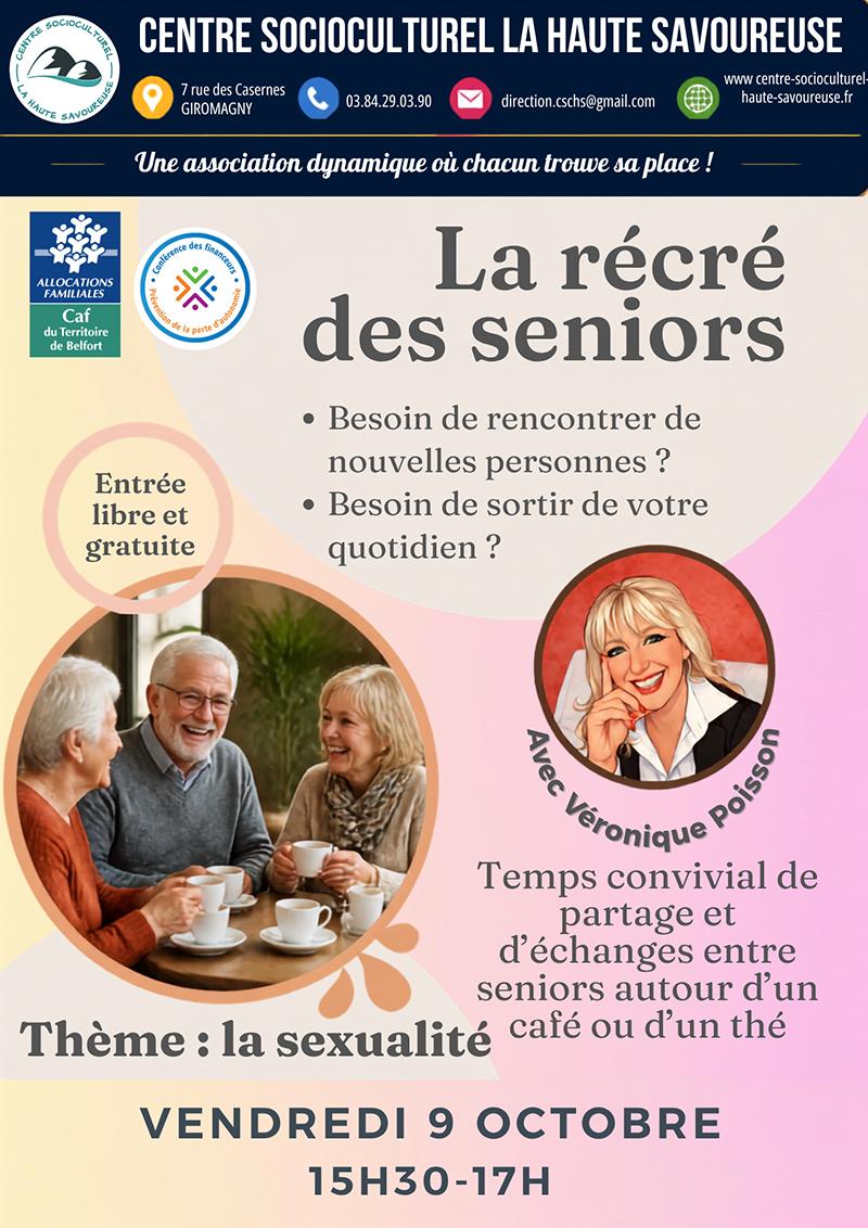 La Récré des seniors vous donne rendez-vous vendredi 9 octobre de 15h30 à 17h autour du thème « La sexualité ». Animé par Véronique Poisson, ce temps convivial permet aux seniors de se rencontrer, d’échanger librement et de partager leurs expériences autour d’un café ou d’un thé. Entrée libre et gratuite.